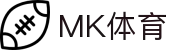 MK(体育科技有限公司)体育·官方网站